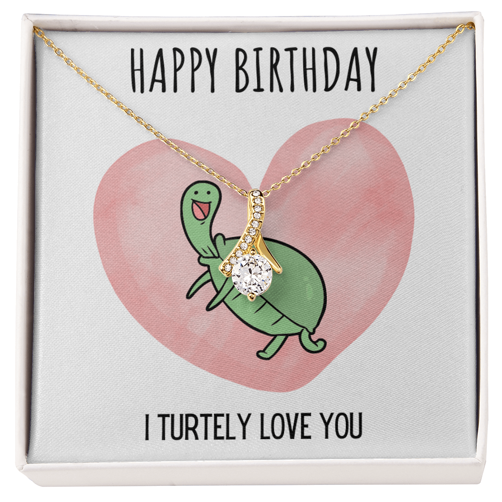 Best Gifts 305-Happy Birthday I Turtely Love You Alluring Beauty Necklace for Her