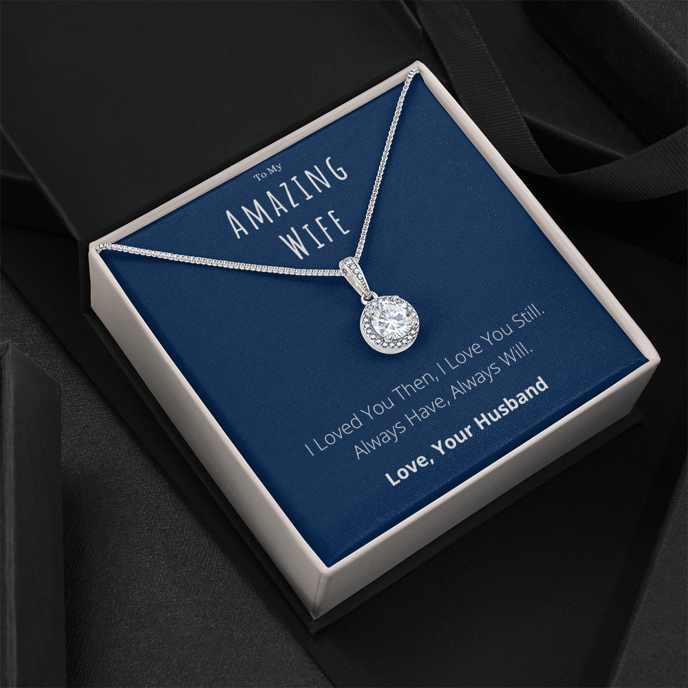 Best Gifts 305-To My Amazing Wife Eternal Hope Necklace with Love Message from Husband