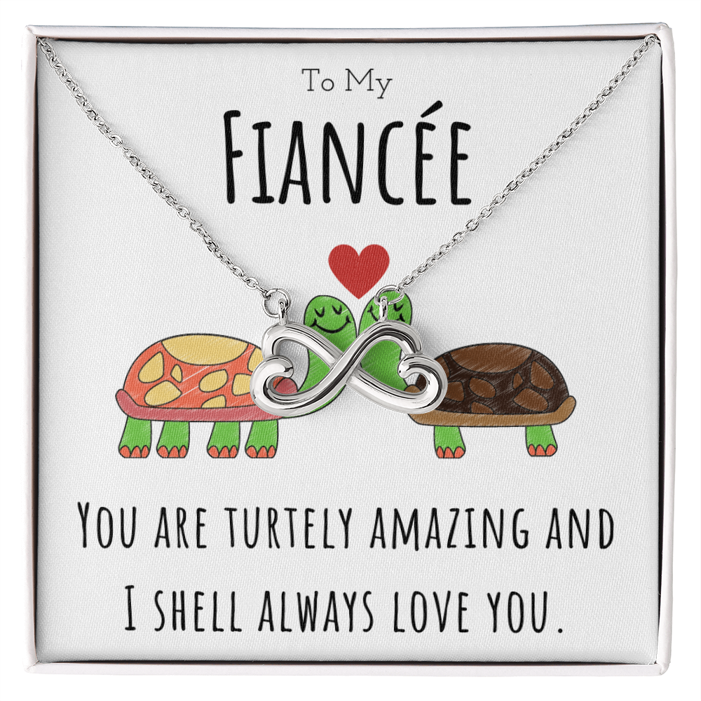 Best Gifts 305-To My Fiancée Turtley Amazing Infinity Necklace