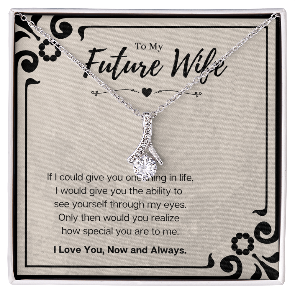 Best Gifts 305-To My Future Wife Alluring Beauty Necklace Gift