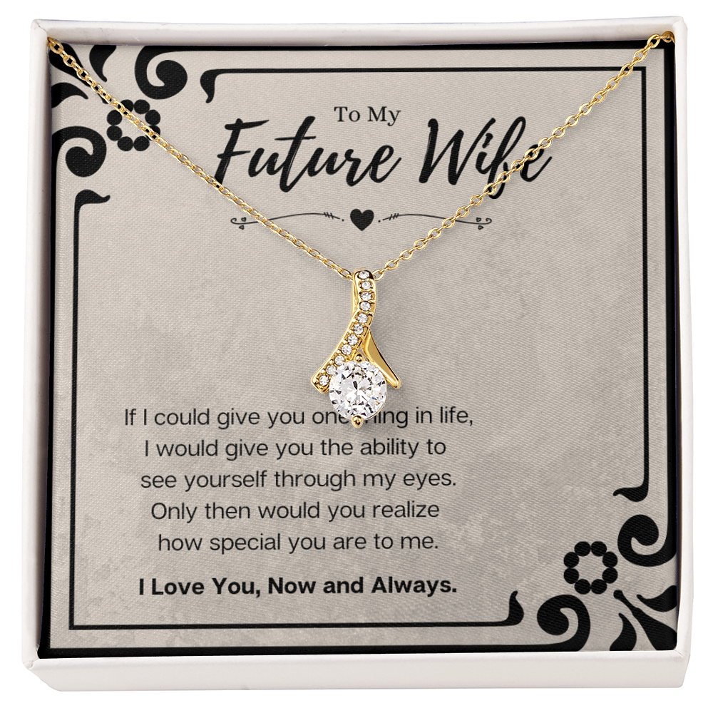 Best Gifts 305-To My Future Wife Alluring Beauty Necklace Gift