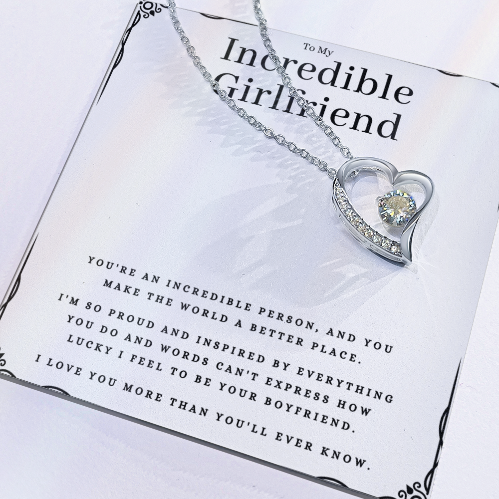 Best Gifts 305-To My Incredible Girlfriend Forever Love Necklace