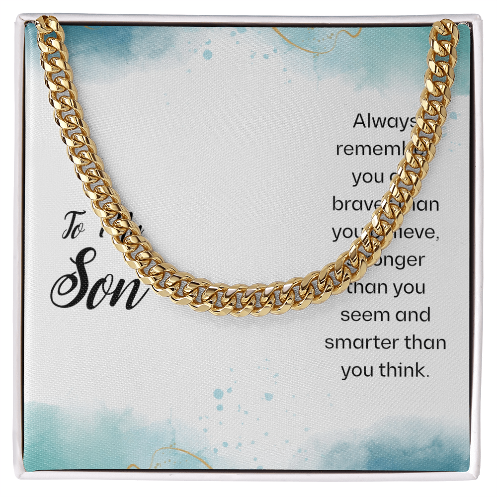 Best Gifts 305-To My Son Always Remember Cuban Link Necklace – Inspirational Gift