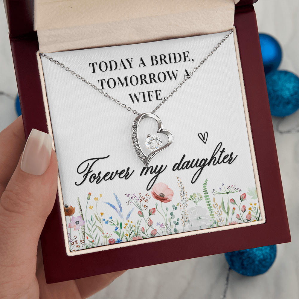 Forever Love Necklace for Daughter - Wedding, Bride Gift - 6.5mm CZ Crystal Pendant in White Gold or Yellow Gold - Adjustable Chain with Lobster Clasp - "Today a Bride, Tomorrow a Wife"