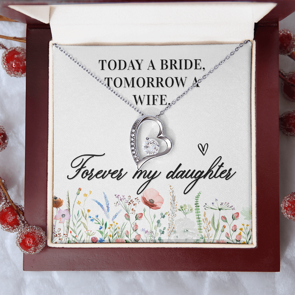Forever Love Necklace for Daughter - Wedding, Bride Gift - 6.5mm CZ Crystal Pendant in White Gold or Yellow Gold - Adjustable Chain with Lobster Clasp - "Today a Bride, Tomorrow a Wife"