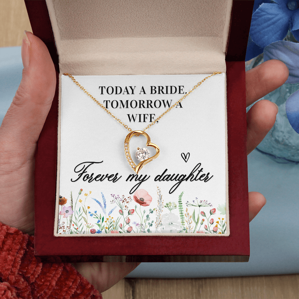 Forever Love Necklace for Daughter - Wedding, Bride Gift - 6.5mm CZ Crystal Pendant in White Gold or Yellow Gold - Adjustable Chain with Lobster Clasp - "Today a Bride, Tomorrow a Wife"