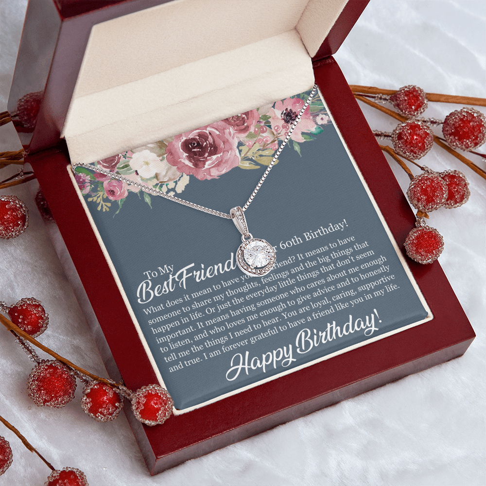 60th Birthday Best Friend, Happy 60th Birthday, 60th Birthday For Women, Grateful To Have A Friend Like You - Eternal Hope Necklace With Birthday Message Card by Best Gifts 305