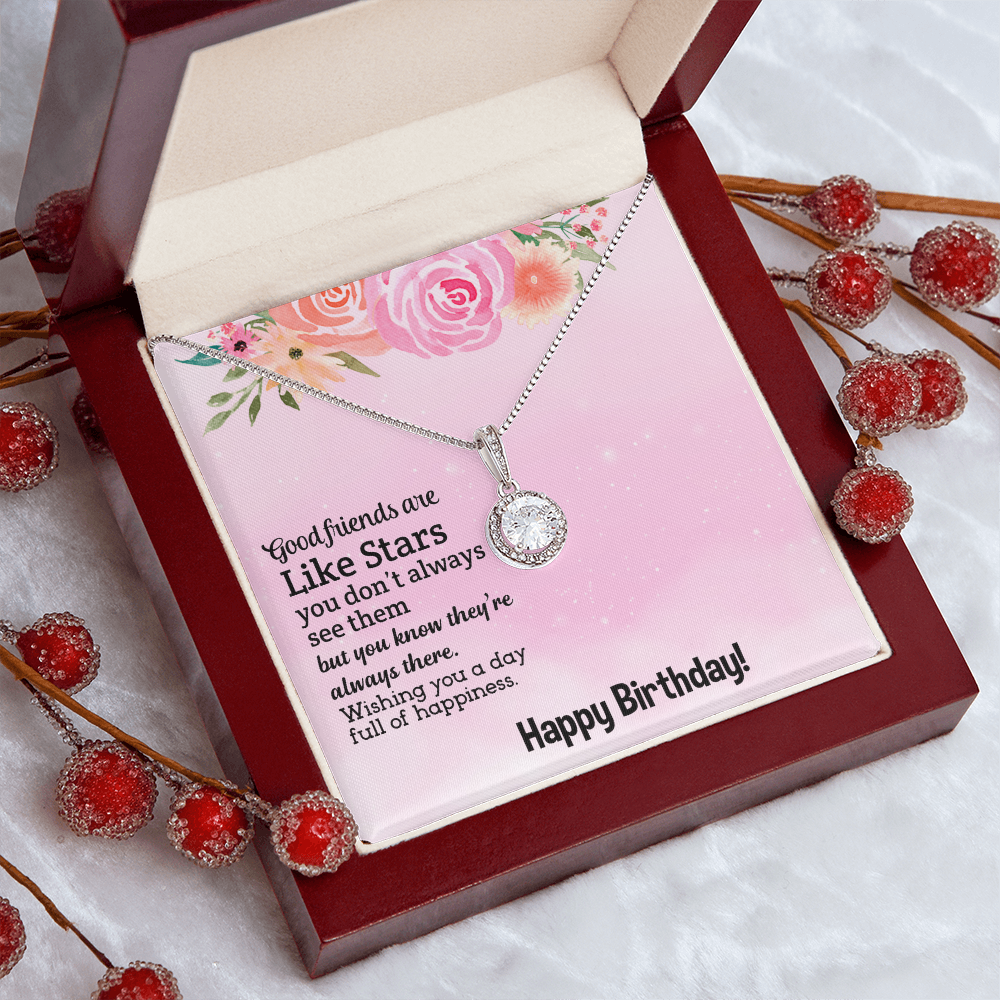 Happy Birthday To My Good Friend, Eternal Hope Necklace To My Friend, Friendship Jewelry Birthday Gift, Good Friends Are Like Stars by Best Gifts 305