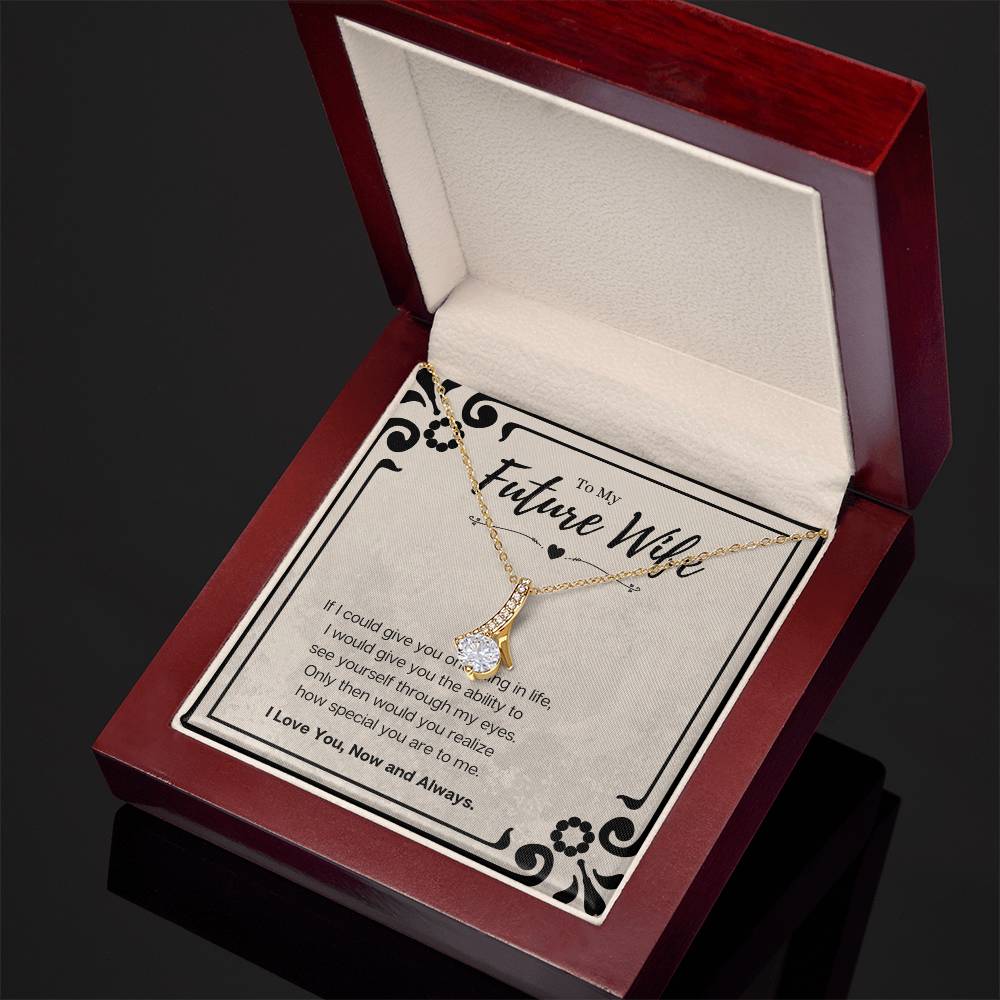 Future Wife Birthday Gift Message Card Jewelry Alluring Beauty Necklace, Heartwarming Mothers Day Present From Fiancé, Fiancée Anniversary Valentines Day Gift For Her by Best Gifts 305