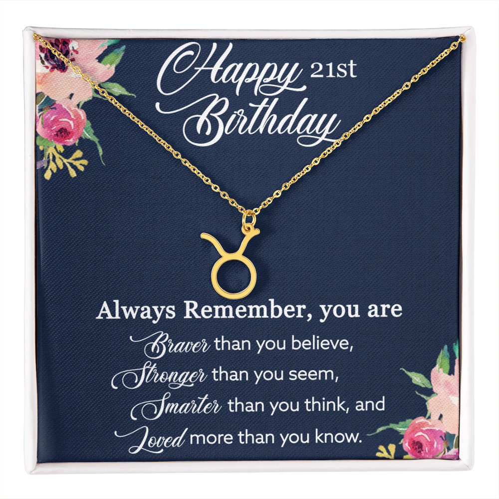 Happy 21st Birthday, Birthday Gift For Girls, 21st Birthday Gift, You Are Braver And Loved - Zodiac Name Necklace With Birthday Greeting Card by Best Gifts 305