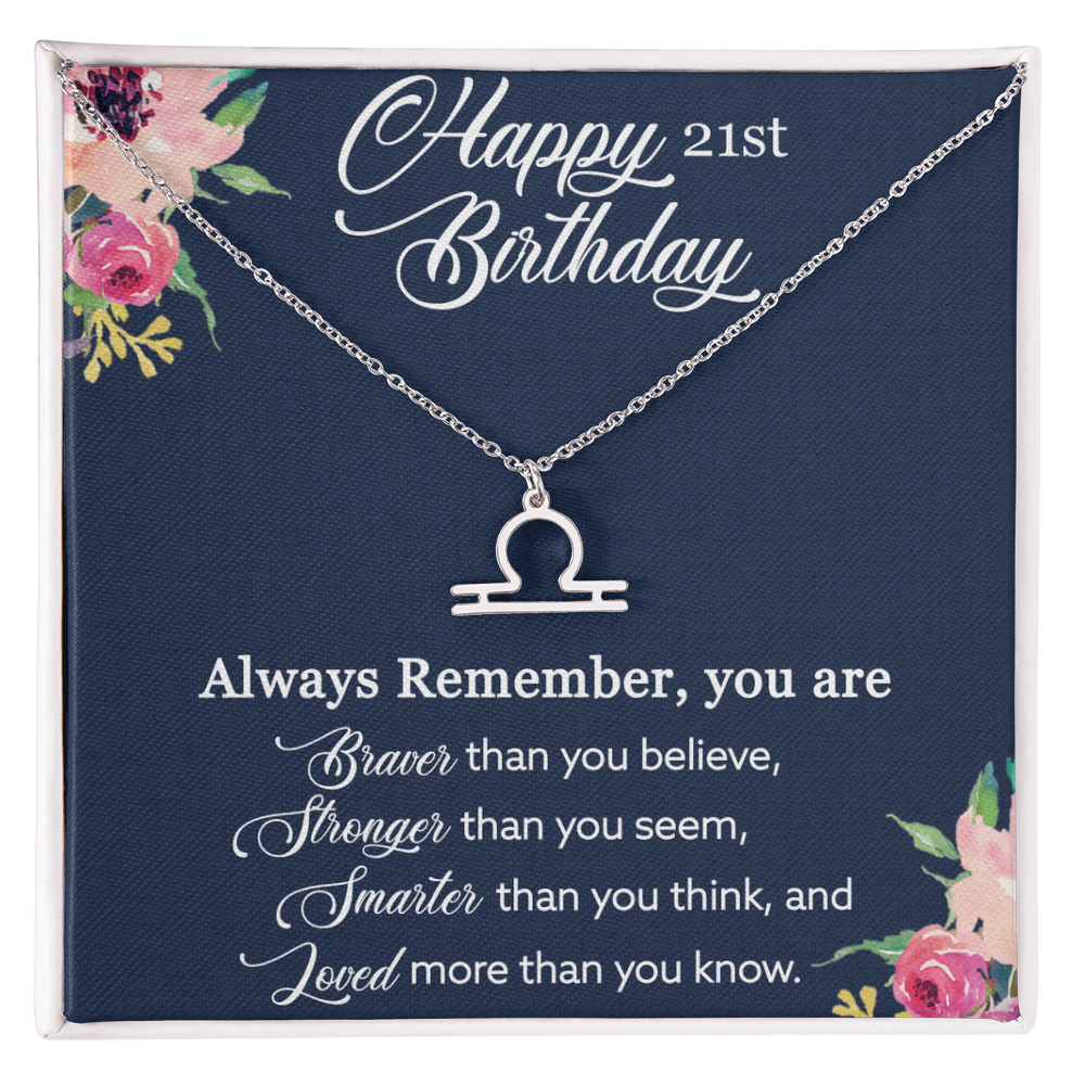 Happy 21st Birthday, Birthday Gift For Girls, 21st Birthday Gift, You Are Braver And Loved - Zodiac Name Necklace With Birthday Greeting Card by Best Gifts 305
