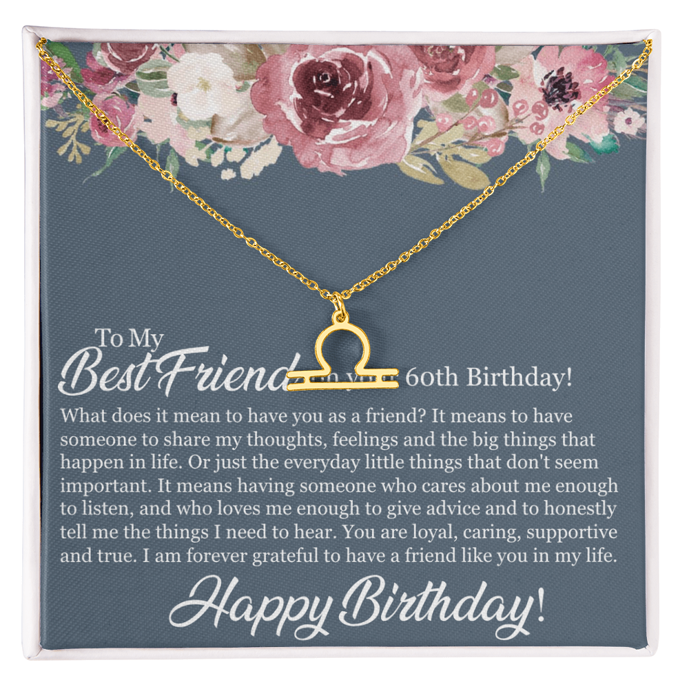 60th Birthday Best Friend, Happy 60th Birthday, 60th Birthday For Women, Grateful To Have A Friend Like You - Zodiac Name Necklace With Birthday Message Card by Best Gifts 305