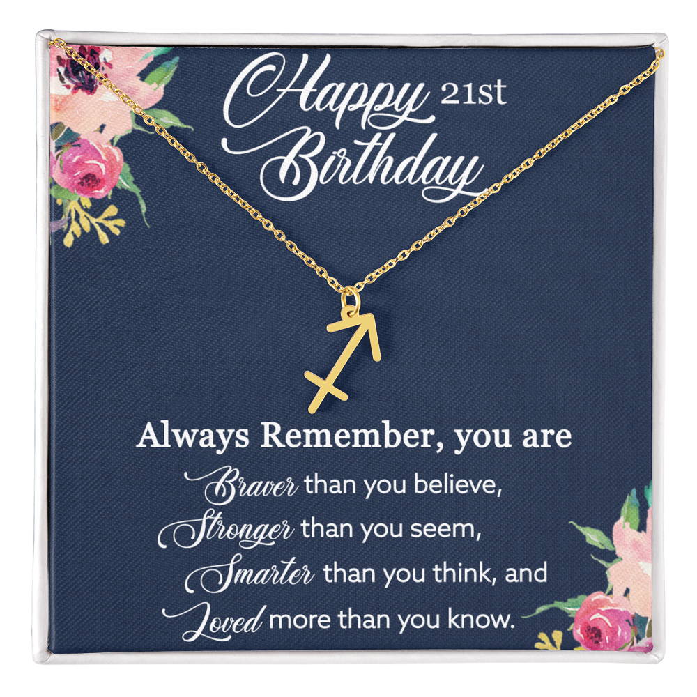 Happy 21st Birthday, Birthday Gift For Girls, 21st Birthday Gift, You Are Braver And Loved - Zodiac Name Necklace With Birthday Greeting Card by Best Gifts 305